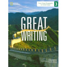 Great Writing 3 - 4e - Great Paragraphs to Great Essays