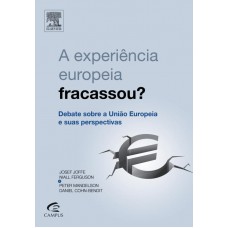 A experiência europeia fracassou? A experiência europeia fracassou?