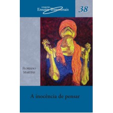 A inocência de pensar