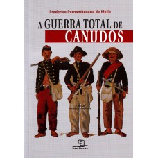 A Guerra total de Canudos