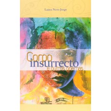 Corpo insurrecto e outros poemas Corpo insurrecto e outros poemas