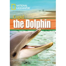 Footprint Reading Library - Level 4 1600 B1 - Cupid The Dolphin