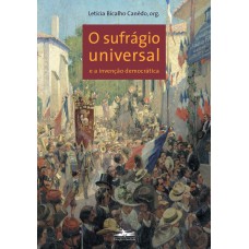 O sufrágio universal O sufrágio universal