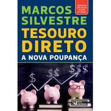 Tesouro direto: a nova poupança