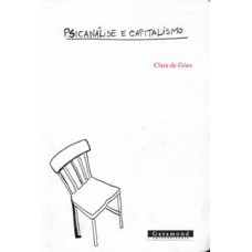 Psicanálise e capitalismo Psicanálise e capitalismo