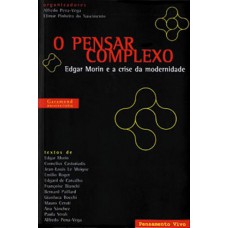 O pensar complexo O pensar complexo