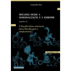 Discurso desde a marginalização e a barbárie