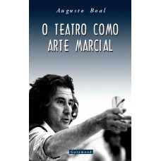 O teatro como arte marcial O teatro como arte marcial