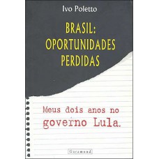 Brasil: Oportunidades perdidas