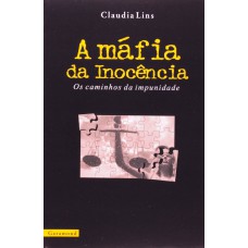 A máfia da inocência