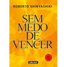 Sem medo de vencer Sem medo de vencer