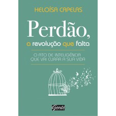 Perdão, a revolução que falta