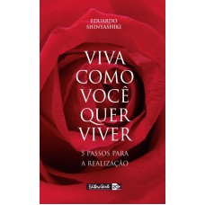 Viva como você quer viver