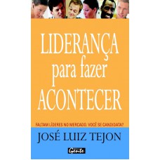 Liderança para fazer acontecer