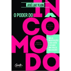 O Poder do incômodo