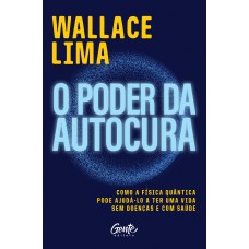 O poder da autocura O poder da autocura