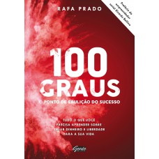 100 graus - o ponto de ebulição do sucesso