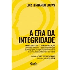 A Era da Integridade