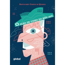 O olho de vidro do meu avô