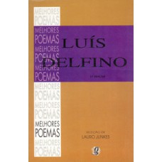 Melhores poemas luís delfino Melhores poemas luís delfino