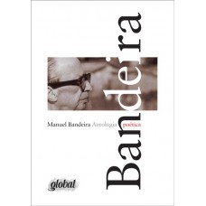Antologia Poética - Manuel Bandeira Antologia Poética - Manuel Bandeira