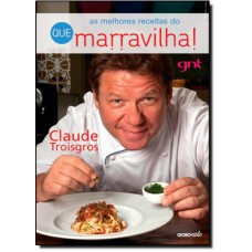 As melhores receitas do Que Marravilha!