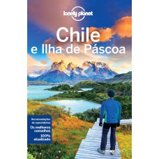 Lonely Planet Chile e Ilha de Páscoa