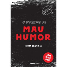 O livrinho do mau humor