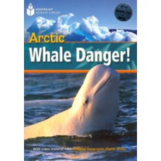 Footprint Reading Library - Level 1 800 A2 - Arctic Whale Danger!