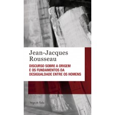 Discurso sobre a origem e os fundamentos da desigualdade entre os homens - Ed. Bolso