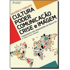 Cultura - poder - comunicação - crise e imagem