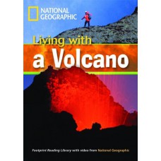 Footprint Reading Library - Level 3 1300 B1 - Living With a Volcano