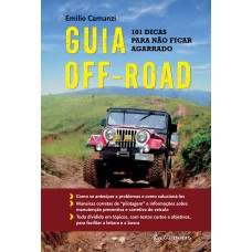 Guia Off-Road - 101 dicas para não ficar agarrado