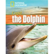 Footprint Reading Library - Level 4 1600 B1 - Cupid The Dolphin