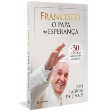 Francisco, o papa da esperança