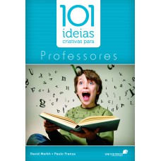 101 ideias criativas para professores