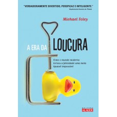 A era da loucura