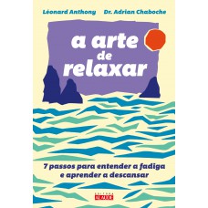 A arte de relaxar