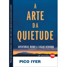 A arte da quietude