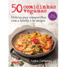 50 comidinhas veganas 50 comidinhas veganas
