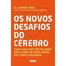 Os novos desafios do cérebro