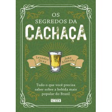 Os segredos da cachaça