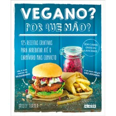 Vegano? Por que não?