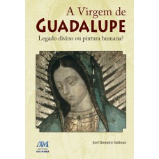 A virgem de Guadalupe