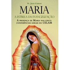 Maria, a estrela da evangelização