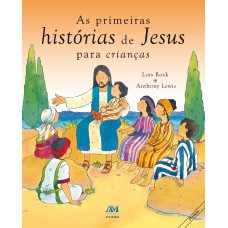 As primeiras histórias de Jesus para crianças