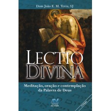 Lectio divina - meditação, oração e contemplação da palavra de Deus