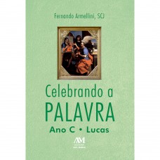 Celebrando a palavra - ano C