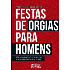 Festas de orgia para homens