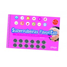 Superpulseiras favoritas